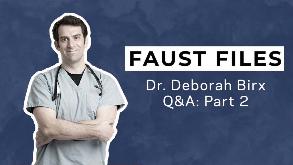 Faust Files: A Talk With Deborah Birx, MD, on Fighting White House Misinfo